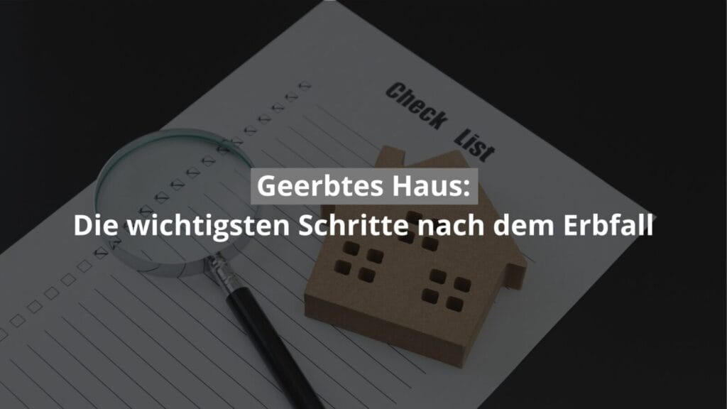 Checkliste für geerbtes Haus erstellen